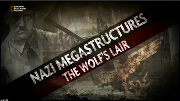 Stiahni si Dokument Nacisticke megastavby / Nazi Mega Weapons S02E02 - Vlci doupe (2013)(CZ)[TvRip] = CSFD 79%