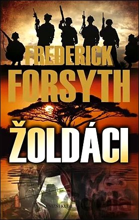 Stiahni si Knihy a Časopisy Frederick Forsyth - Žoldáci (2007)(CZ)