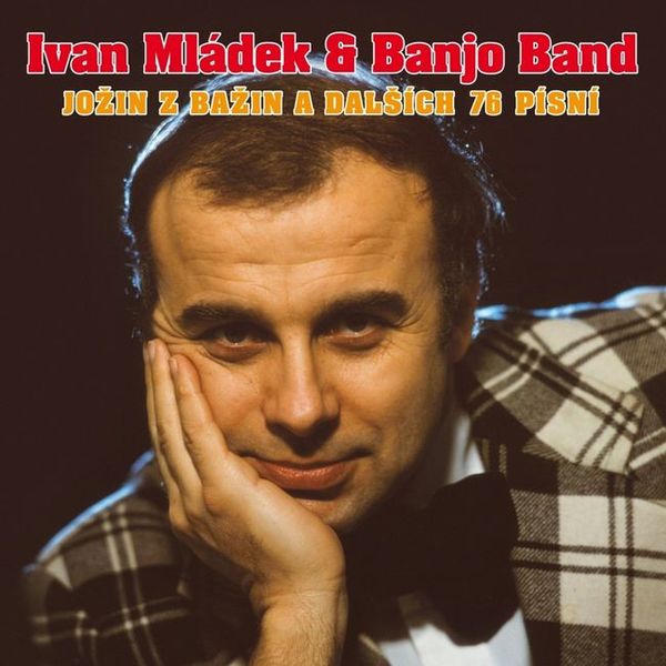 Stiahni si Hudba Ivan Mladek & Banjo Band Ivana Mladka - Jozin Z Bazin A Dalsich 76 Pisni - Zlata Kolekce (2012)[FLAC]