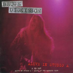 Stiahni si Hudba Bruce Dickinson - Alive In Studio A + Alive At The Marquee Club  (1995)