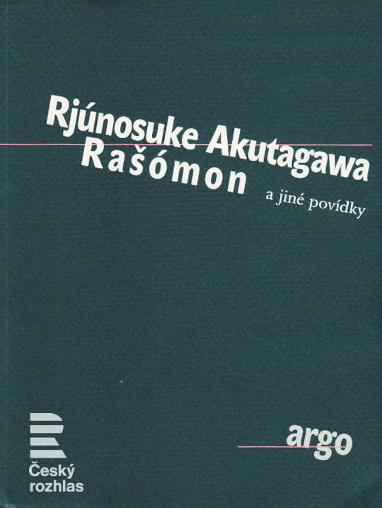 Stiahni si Mluvené slovo Akutagawa Rjunosuke - Rasomon a jine povidky (2008)(CZ)[CRo]
