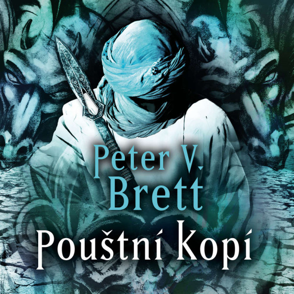 Stiahni si Mluvené slovo Peter V. Brett - Démonská série 02.  - Pouštní Kopí