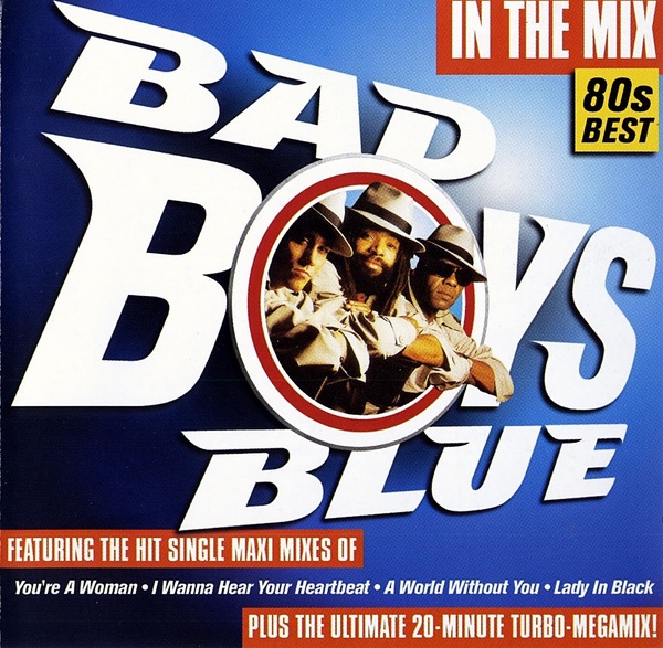 Stiahni si Hudba Bad Boys Blue - In The Mix (80s Best) [NNM-club] (2002)