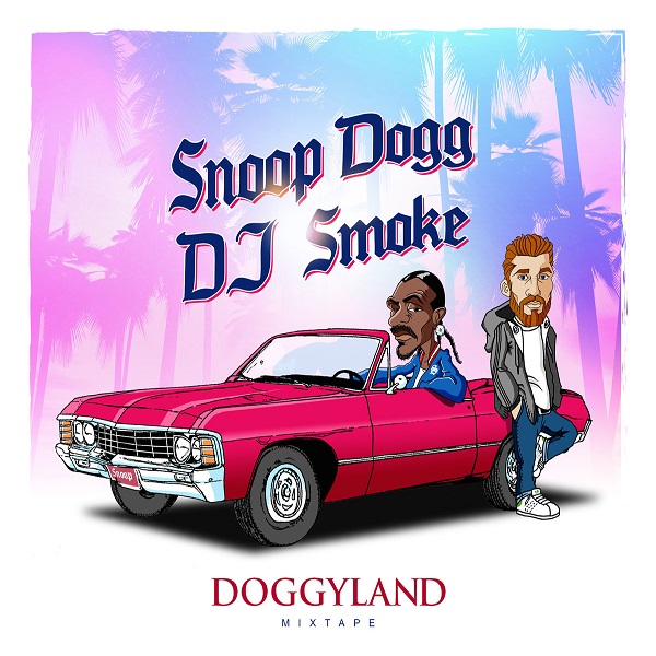 Stiahni si Hudba DJ Smoke Presents Snoop Dogg - Doggyland [Mixtape] [2017] [320+kbps]