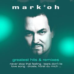Stiahni si Hudba Mark ‘Oh – Greatest Hits & Remixes (2018)[MP3]