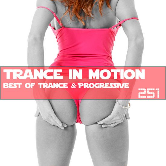Stiahni si Hudba VA - Trance In Motion Vol.251 [Full Version] (2018) MP3 [320 kbps]