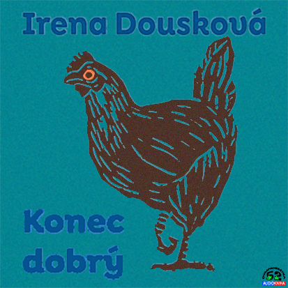 Stiahni si Mluvené slovo Irena Dousková - Konec dobrý (2022)(CZ)