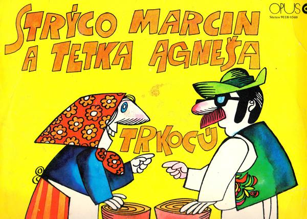 Stiahni si Mluvené slovo Stryco Marcin a tetka Agnesa Trkocu (1976)(CZ)