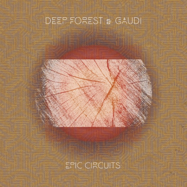 Stiahni si Hudba Deep Forest & Gaudi - Epic Circuits (2018)[FLAC]