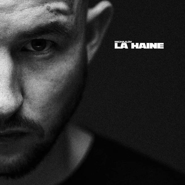 Michajlov LA HAINE 2022 320 KBS