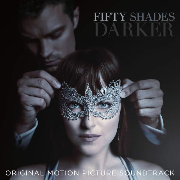 Stiahni si Hudba VA - Fifty Shades Darker (Original Motion Picture Soundtrack)