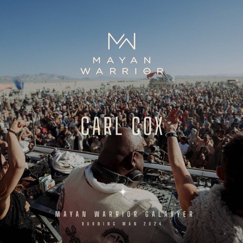 Stiahni si Hudba DJ's Mix Carl Cox - Mayan Warrior - Burning Man 2024