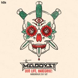 Stiahni si Hudba The Melodyst - Our Life Is Hardcore (2018)