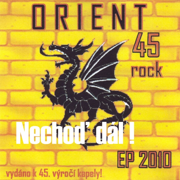 Stiahni si Hudba ORIENT - Nechod dal! (2010)