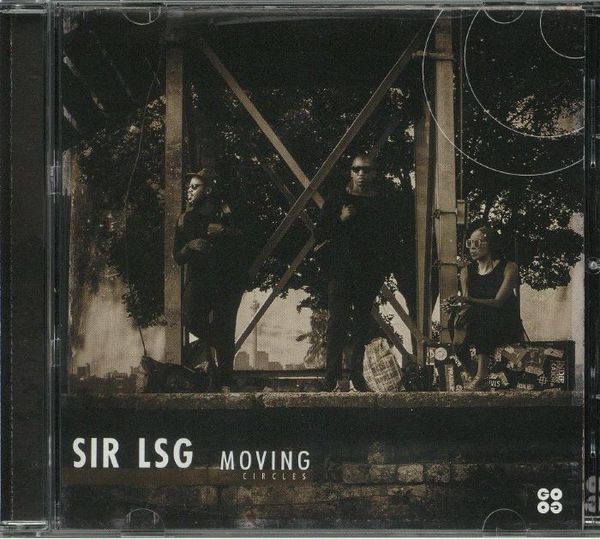 Stiahni si Hudba Sir LSG - Moving Circles / GOGO Music /Album/mp3