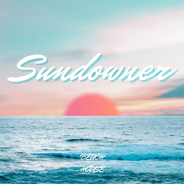 Stiahni si Hudba VA - Sundowner – Beach House (2024)