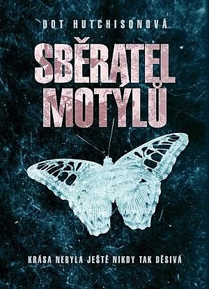 Stiahni si Mluvené slovo Audiokniha Sběratel motýlů, Dot Hutchison
