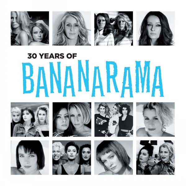 Stiahni si Hudba Bananarama - 30 Years Of Bananarama (2012) FLAC