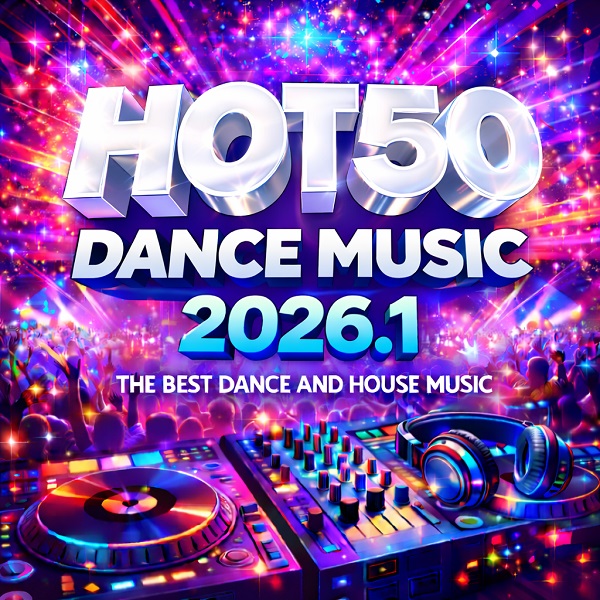 Stiahni si Hudba VA - HOT 50 Dance Music 2026.1 (2025)