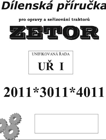 Stiahni si Knihy a Časopisy Dielenská príručka ZETOR 2011-4011 [PDF]