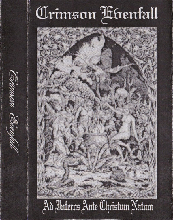Stiahni si Hudba Crimson Evenfall - Ad Inferos Ante Christum Natum (Bonus version)  (Demo) (1997)