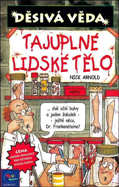 Stiahni si Knihy a Časopisy Nick Arnold - Tajuplné lidské tělo (2001)(CZ)[PDF]