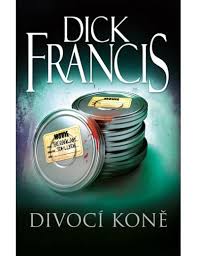 Stiahni si Mluvené slovo Francis Dick - Divoci kone (Dockal Frantisek)1996(10h14m52s)
