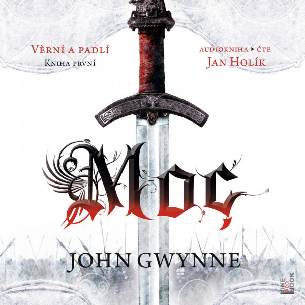 Stiahni si Mluvené slovo John Gwynne - Věrní a padlí 01.  - Moc