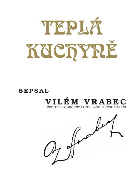 Stiahni si Knihy a Časopisy  Teplá kuchyně - Vilém Vrabec (CZ) (1942)