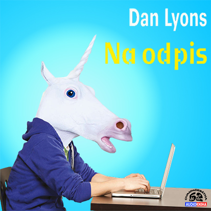 Stiahni si Mluvené slovo Dan Lyons - Na odpis (2018)