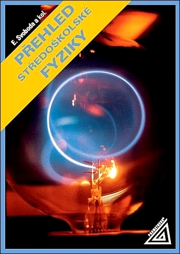 Stiahni si Knihy a Časopisy Emanuel Svoboda - Přehled středoškolské fyziky (2005)(CZ)[PDF]