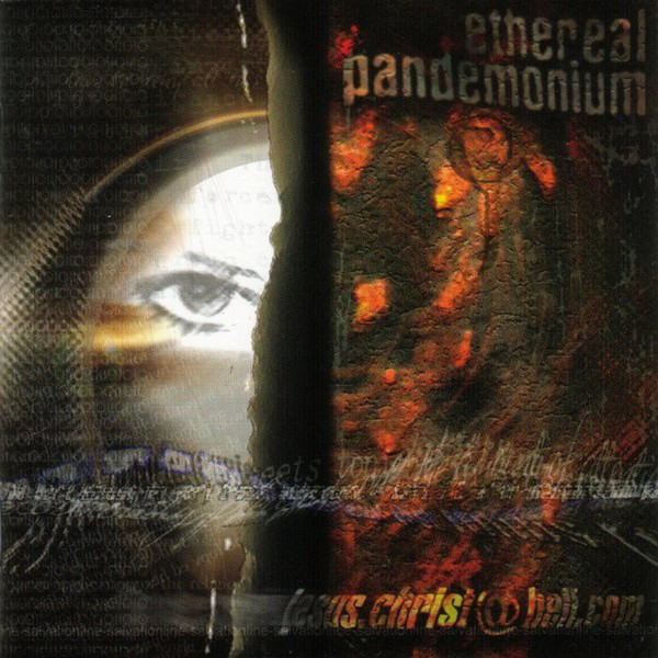Stiahni si Hudba Ethereal Pandemonium - jesus christ@hell com (2002)