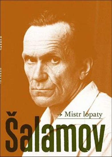 Stiahni si Knihy a Časopisy Varlam Šalamov - Mistr Lopaty (2015)