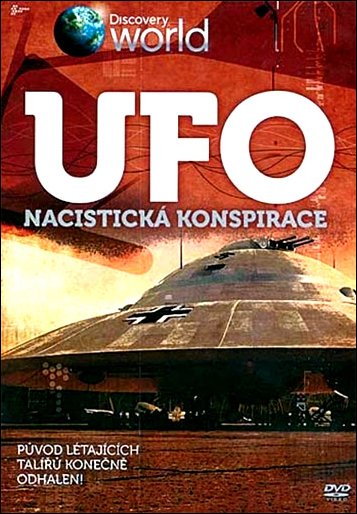 Stiahni si Dokument UFO: Nacistická konspirace / Nazi UFO Conspiracy (2008)(CZ)[TvRip][SD] = CSFD 70%