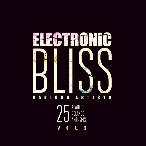 Stiahni si Hudba VA - Electronic Bliss (25 Beautiful Relaxed Anthems) Vol.2-WEB-2018