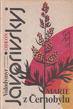 Stiahni si Knihy a Časopisy Javorivskyj, Volodymyr - Marie z Černobylu (1990) [EPUB, MOBI]