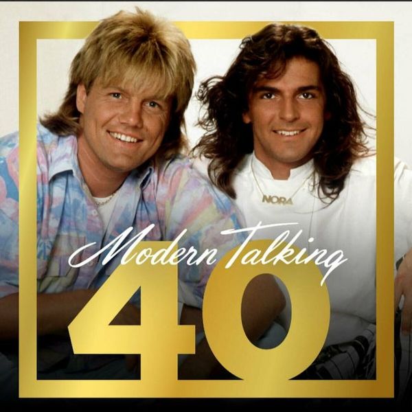 Stiahni si Hudba Modern Talking - Modern Talking 40 (2024)[FLAC]