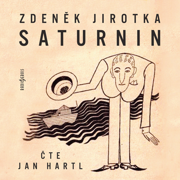 Stiahni si Mluvené slovo Jirotka, Zdeněk - Saturnin (2014)(čte Jan Hartl)