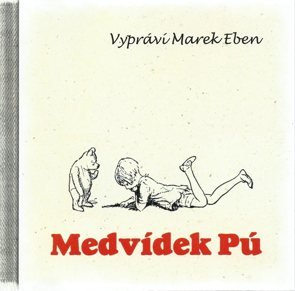 Stiahni si Mluvené slovo A. A. Milne - Medvídek Pú, vypráví Marek Eben, CD 1 (1996)(CZ)