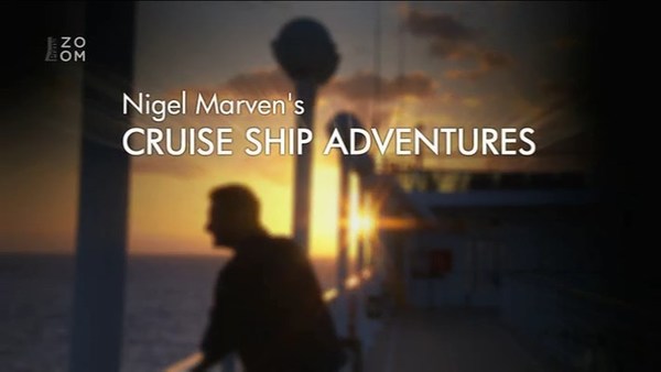 Stiahni si Dokument Velka plavba s Nigelem Marvenem / Nigel Marven's Cruise Ship Adventures (CZ)(2015)[TvRip] = CSFD 69%