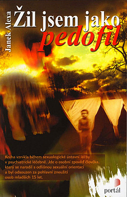Stiahni si Mluvené slovo Alexa Janek - Zil jsem jako pedofil (divil)(9h03m43s)