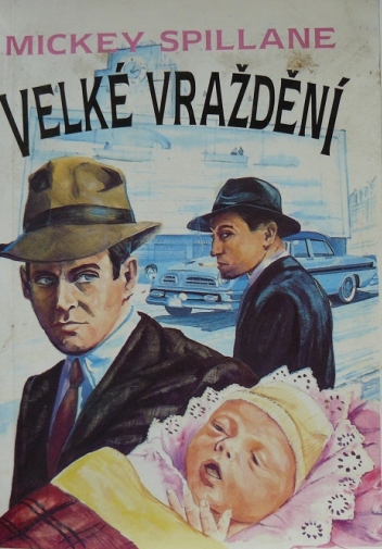 Stiahni si Mluvené slovo Mickey Spillane - Velké Vraždění (janosikzde)2021(7h27m05s)