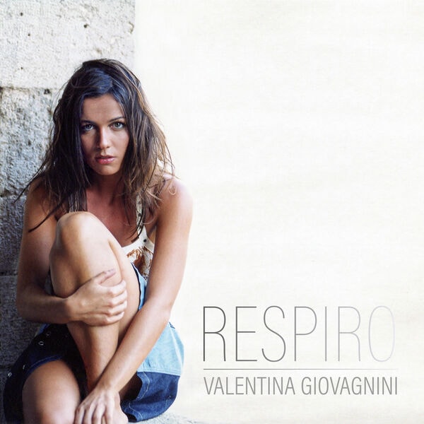 Stiahni si Hudba Valentina Giovagnini - Respiro