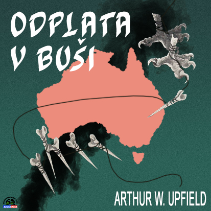 Arthur William Upfield - Odplata v busi (1983 CZ)