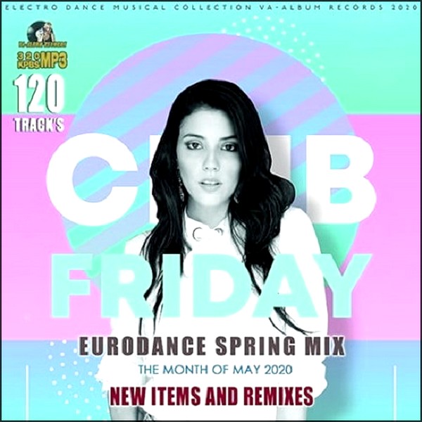 Stiahni si Hudba VA | Club Friday: Spring Eurodance Mix (2020) MP3 (320kbps)