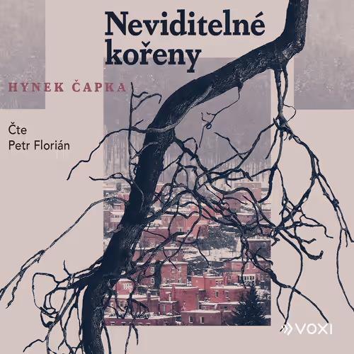 Stiahni si Mluvené slovo Capka Hynek - Neviditelne koreny (Petr Florian)2023(14h38m) 95%