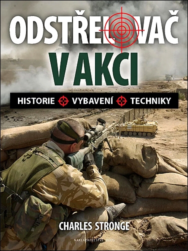 Stiahni si Knihy a Časopisy Charles Stronge - Odstřelovač v akci (2012)(CZ)[PDF]