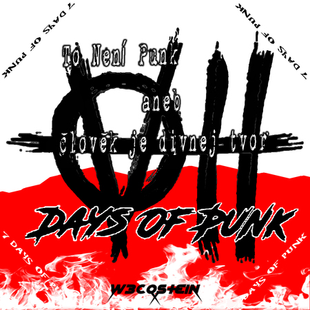 Stiahni si Hudba 7 Days of Punk - To není Punk aneb člověk je divnej tvor (2021)
