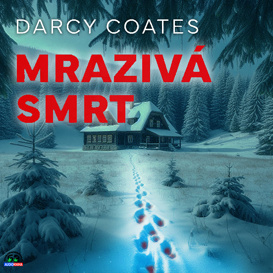 Stiahni si Mluvené slovo Darcy Coates - Mrazivá smrt (2025)