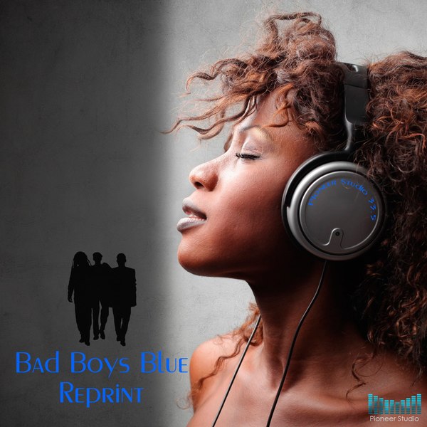 Stiahni si Hudba DJ's Mix Pioneer Studio 33,5 - Bad Boys Blue (Reprint) [2017]